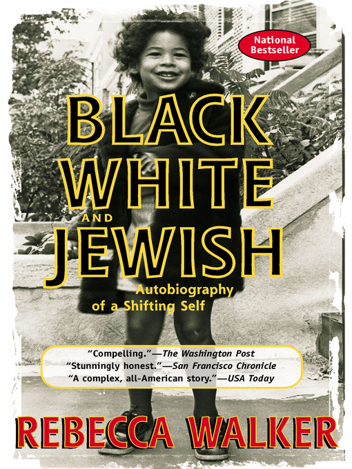 Title details for Black White & Jewish by Rebecca Walker - Wait list